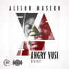 Angry Vusi (Edisonsoul Remix) - Alison Maseko&EdisonSoul
