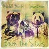 Burn the Stars (Rework Mix) - Munfell Muzik&Jason Xmoon