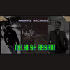 DELHI SE ASSAM (Explicit) - Tanishq Taak&Ravan&KAUSAR