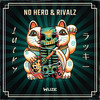 Lucky - No Hero&Rivalz