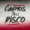 Caemos Pa La Disco (feat. 97Liga, Negrito Pierre, Aberolau) - Eliz&El Oso&Chevere ElNegron&97Liga&Aberolau&Negrito Pierre