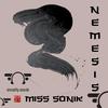 NeMesiS (Original Mix) - Miss Sonik