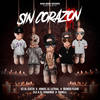 Sin Corazon (Explicit) - Ez El Ezeta&Ele A El Dominio&Ñengo Flow&Darell&Joniel