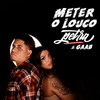 Meter O Louco (Fudeu) (Explicit) - Petra&GAAB