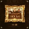 They Say(feat. G Kickdoor & Boxer KDE) (Explicit) - Pnut Producer&G KickDoor&Boxer KDE