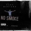 No Smoke (Explicit) - Duke Montana