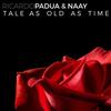 Tale As Old As Time - Ricardo Padua&Náay