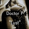 Lust (Explicit) - Doctor P