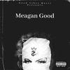 Meagan Good(feat. C-Light & Aktion) (Explicit) - Willie Hendrixx&C-Light&AKTION