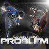 Problem (Explicit) - Mayvision&Reigno