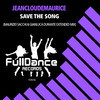 Save The Song (Maurizio Sacchi & Gianluca Durante Extended Mix) - JeancloudeMaurice&Maurizio Sacchi&Gianluca Durante