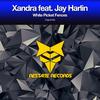 White Picket Fences (Original Mix) - Xandra&Jay Harlin