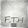 F.T.H (Explicit) - Rifah