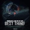 Best Thing (feat. Bre The First Lady) (Radio Edit) - Mumbles57&Bre The First Lady