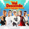 Vai Descendo (Explicit) - Mc Abalo&DJ Malicia&MC Reino&Dadá Boladão&Jeová no Beat&Dede A+ D1000