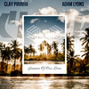 Summer Of Our Lives - Clay Pirinha&Adam Lyons