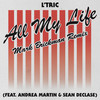 All My Life (DJ Mark Brickman Remix) - L'Tric&Andrea Martin&Sean Declase