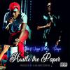 Hustle The Paper (Explicit) - Slab&Jigga Flames&Payne Officiall