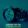 Everything Takes Time (feat. Kondwani Kay) (Explicit) - X.I Jones