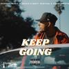 KEEP GOING (Explicit) - Hoodrichbako&YoungSweets&Beezy&NUUCH