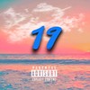 19(feat. D.G.E. Tone) (Explicit) - JohnDoe98&D.G.E. Tone