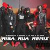 RIBA RUA (feat. Sandro Txada, T.O PDP & AG SBMG) (REMIX|Explicit) - Djeison Lumi&Sandro Txada&T.O PDP&AG SBMG
