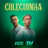 Coleguinha (Explicit) - Mc THzinho original&Vigaz