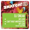 Can't Wait Another Day (Original Mix) - DJ Sneak&Ramon Tapia