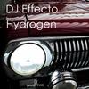 Hydrogen - DJ Effecto