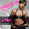 Turnin Me On (Original Dirty|Explicit) - Keri Hilson&Lil Wayne