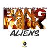 Bangkok Aliens (Original Mix) - Retrick Abigail&La Rique