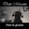Ferit de Gloante - Dani Mocanu