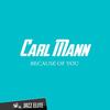 Take These Chains from My Heart - Carl Mann