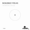 North Pole (Original Mix) - Rogerio Vegas