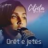 Orët e Jetës (Explicit) - Ciljeta