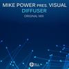 Diffuser (Original Mix) - Visual&Mike Power