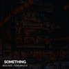 Something - Boltex&Too Much