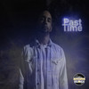PAST TIME (Explicit) - Johnny Word