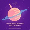 Money Slavery (Danny Nz Remix) - The Midnight Perverts&Danny Nz