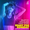 Ready for Someday (Van Der Karsten Remix) - Semitoo&Marc Korn&Ancalima