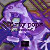 Dirty pops (Explicit) - OsosuckaK