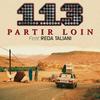 Partir loin - 113&Taliani