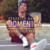 Domenica - Federico Baroni&Kharfi&VEERDE