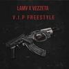 Vezzeta Vip Free(feat. Lamv) (Explicit) - VIP Gang&Lamv