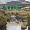 Rovin' Days - Fire in the Glen&Mick&Mark Mullen