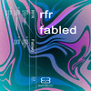 Fabled (Ibiza Lounge Mix) - RFR