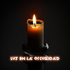 Luz en la oscuridad - Luzentinieblas