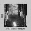 Rebound - JayboX&Keci