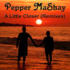 A Little Closer(Electroillusion vs. Arksun) (Extended Mix) - Pepper Mashay&ELECTROILLUSION&Arksun