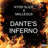 Dante's Inferno (Explicit) - Kydd Slick&Malleous